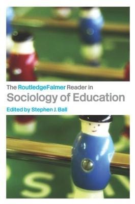 The RoutledgeFalmer Reader in Sociology of Education - cover