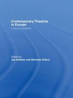 Contemporary Theatres in Europe: A Critical Companion