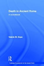 Death in Ancient Rome: A Sourcebook