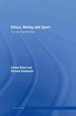 Ethics, Money and Sport: This Sporting Mammon