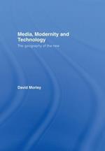 Media, Modernity and Technology: The Geography of the New