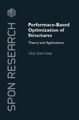Performance-Based Optimization of Structures: Theory and Applications - Qing Quan Liang - cover