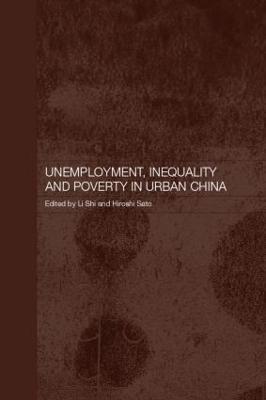 Unemployment, Inequality and Poverty in Urban China - cover