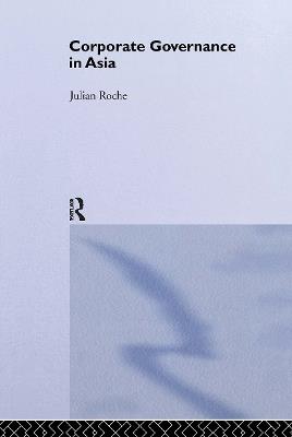 Corporate Governance in Asia - Julian Roche - cover