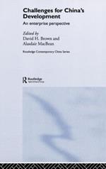 Challenges for China's Development: An Enterprise Perspective