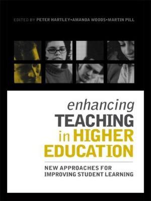 Enhancing Teaching in Higher Education: New Approaches to Improving Student Learning - cover