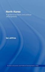 North Korea: A Guide to Economic and Political Developments