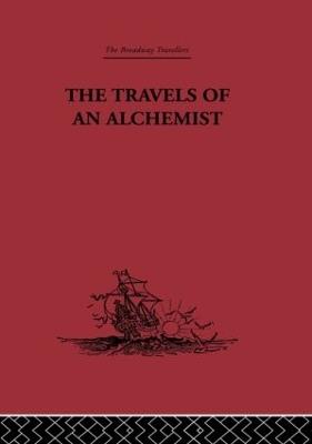 The Travels of an Alchemist: The Journey of the Taoist Ch'ang-Ch'un from China to the Hundukush at the Summons of Chingiz Khan - Li Chih-Ch'ang - cover