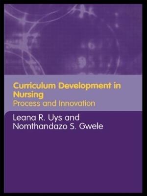 Curriculum Development in Nursing: Process and Innovation - cover