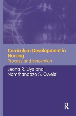 Curriculum Development in Nursing: Process and Innovation - cover