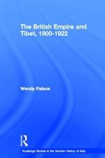 The British Empire and Tibet 1900-1922