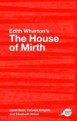 House Of Mirth - Janet Beer,Pamela Knights,Elizabeth Nolan - cover