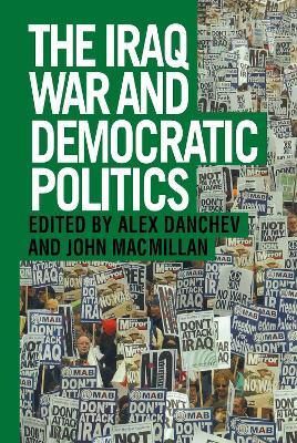 The Iraq War and Democratic Politics - cover