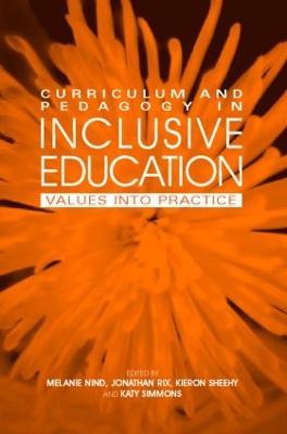 Curriculum and Pedagogy in Inclusive Education: Values into practice - cover