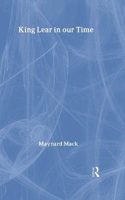 King Lear in our Time - Maynard Mack - cover