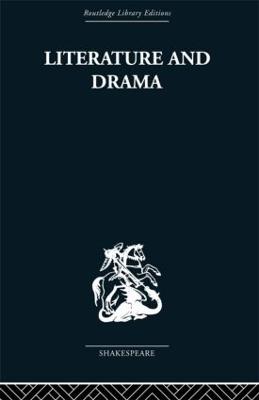 Literature and Drama: with special reference to Shakespeare and his contemporaries - Stanley Wells - cover