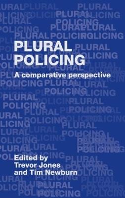 Plural Policing: A Comparative Perspective - cover