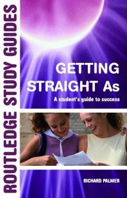 Getting Straight 'A's: A Student's Guide to Success - Richard Palmer - cover