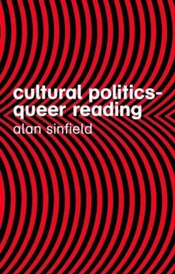 Cultural Politics - Queer Reading - Alan Sinfield - cover