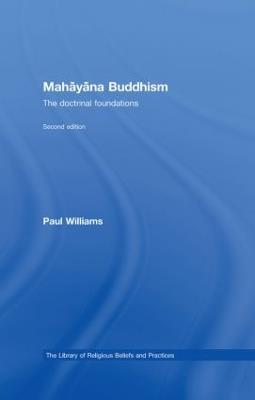 Mahayana Buddhism: The Doctrinal Foundations - Paul Williams - cover