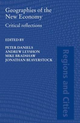 Geographies of the New Economy: Critical Reflections - cover