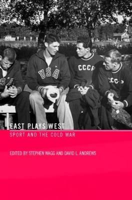 East Plays West: Sport and the Cold War - cover