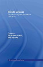 Missile Defence: International, Regional and National Implications
