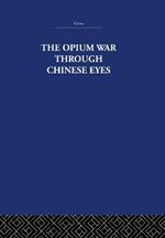 The Opium War Through Chinese Eyes