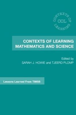 Contexts of Learning Mathematics and Science: Lessons Learned from TIMSS - cover