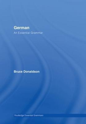 German: An Essential Grammar - Bruce Donaldson - cover