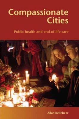 Compassionate Cities - Allan Kellehear - cover