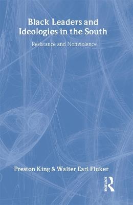 Black Leaders and Ideologies in the South: Resistance and Non-Violence - cover