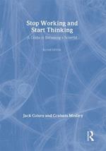 Stop Working & Start Thinking: A guide to becoming a scientist