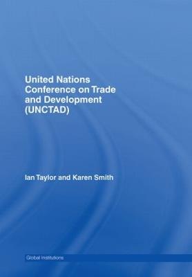 United Nations Conference on Trade and Development (UNCTAD) - Ian Taylor,Karen Smith - cover