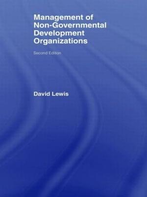 The Management of Non-Governmental Development Organizations - David Lewis - cover