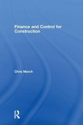 Finance and Control for Construction - Chris March - cover