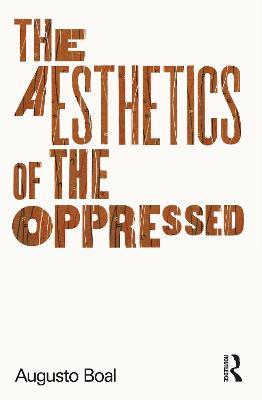 The Aesthetics of the Oppressed - Augusto Boal - cover
