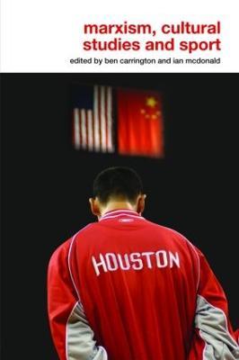 Marxism, Cultural Studies and Sport - cover