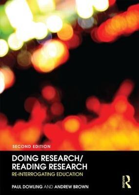 Doing Research/Reading Research: Re-Interrogating Education - Paul Dowling,Andrew Brown - cover