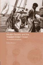 Muslim Society and the Western Indian Ocean: The Seafarers of Kachchh