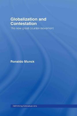 Globalization and Contestation: The New Great Counter-Movement - Ronaldo Munck - cover