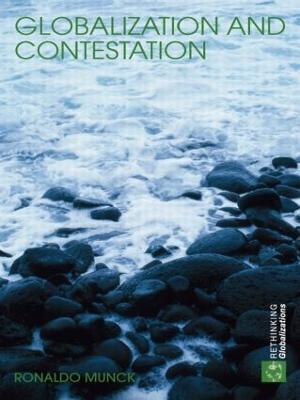 Globalization and Contestation: The New Great Counter-Movement - Ronaldo Munck - cover