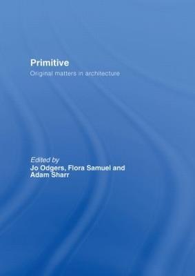 Primitive: Original Matters in Architecture - cover