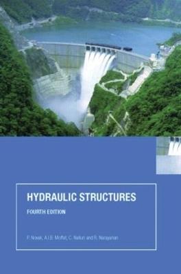 Hydraulic Structures - P. Novak,A.I.B. Moffat,C. Nalluri - cover