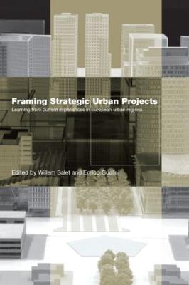 Framing Strategic Urban Projects: Learning from current experiences in European urban regions - cover