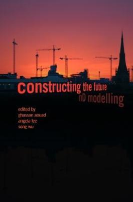 Constructing the Future: nD Modelling - cover