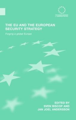 The EU and the European Security Strategy: Forging a Global Europe - cover