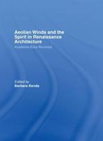 Aeolian Winds and the Spirit in Renaissance Architecture: Academia Eolia Revisited