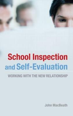 School Inspection & Self-Evaluation: Working with the New Relationship - John Macbeath - cover