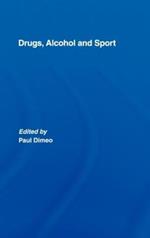 Drugs, Alcohol and Sport: A Critical History
